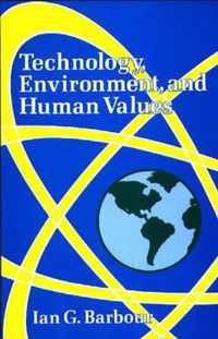 Technology, Environment, and Human Values