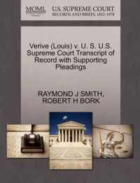 Verive (Louis) V. U. S. U.S. Supreme Court Transcript of Record with Supporting Pleadings