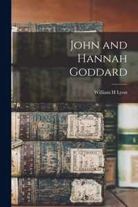 John and Hannah Goddard