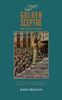 The Golden Sceptre: Held Forth to the Humble: A Classic Exposition and Application of 2nd Chronicles 7