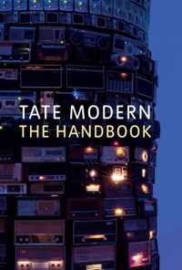 TATE MODERN: The Handbook