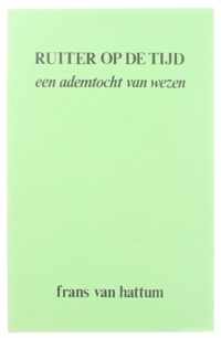 Ruiter op de tijd - een ademtocht van wezen