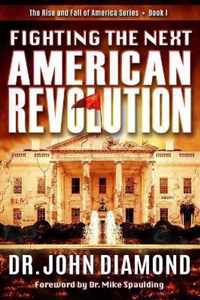 Fighting The Next American Revolution