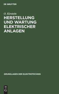 Herstellung und Wartung elektrischer Anlagen