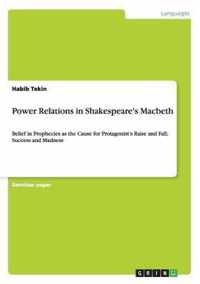 Power Relations in Shakespeare's Macbeth