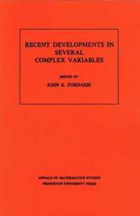 Recent Developments in Several Complex Variables. (AM-100), Volume 100