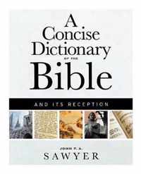 A Concise Dictionary of the Bible and Its Reception