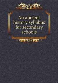 An ancient history syllabus for secondary schools