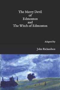 The Merry Devil of Edmonton and The Witch of Edmonton