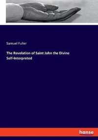 The Revelation of Saint John the Divine Self-Interpreted