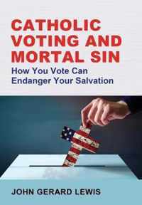 Catholic Voting and Mortal Sin
