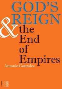 God's Reign & the End of Empires