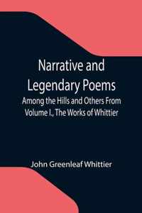 Narrative and Legendary Poems