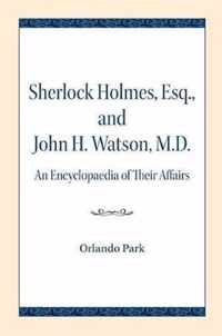 Sherlock Holmes, Esq., and John H. Watson, M.D.
