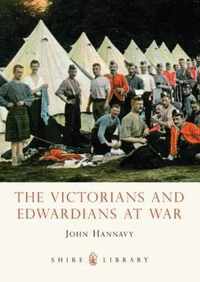 Victorians And Edwardians At War