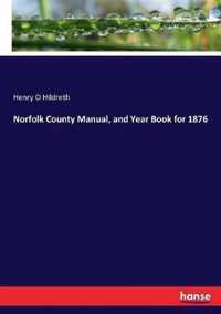 Norfolk County Manual, and Year Book for 1876