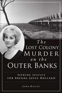 The Lost Colony Murder on the Outer Banks