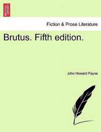 Brutus. Fifth Edition.