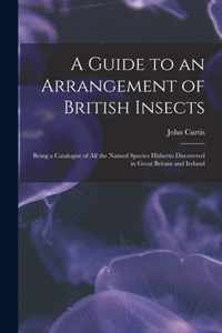A Guide to an Arrangement of British Insects