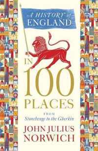 A History of England in 100 Places