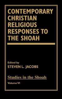 Contemporary Christian Religious Responses to the Shoah