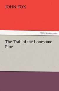 The Trail of the Lonesome Pine