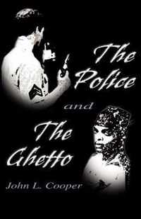The Police and the Ghetto
