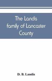 The Landis family of Lancaster County