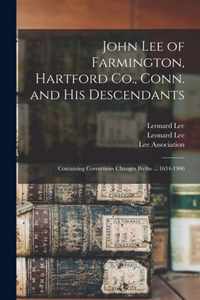 John Lee of Farmington, Hartford Co., Conn. and His Descendants
