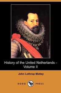 History of the United Netherlands - Volume II (Dodo Press)