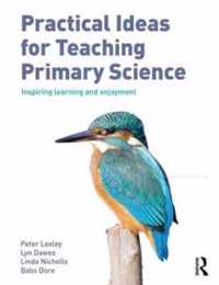 Practical Ideas for Teaching Primary Science