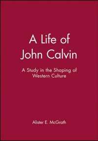A Life of John Calvin