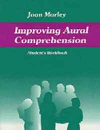 Improving Aural Comprehension