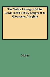 The Welsh Lineage of John Lewis (1592-1657), Emigrant to Gloucester, Virginia
