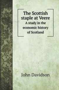 The Scottish staple at Veere