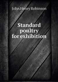 Standard poultry for exhibition