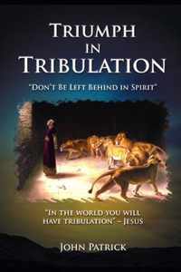 Triumph in Tribulation