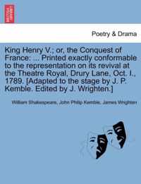 King Henry V.