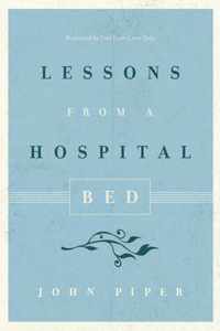 Lessons from a Hospital Bed