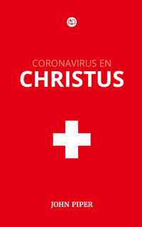 Coronavirus en Christus - John Piper - Geloofstoerusting