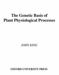 The Genetic Basis of Plant Physiological Processes