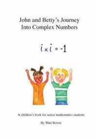 John and Betty's Journey into Complex Numbers