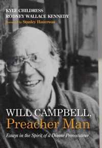 Will Campbell, Preacher Man