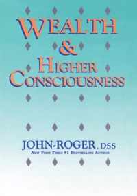 Wealth & Higher Consciousness