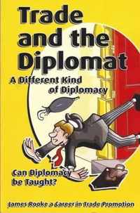 Trade and the Diplomat