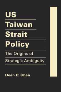 Us Taiwan Strait Policy