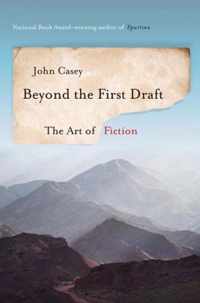 Beyond the First Draft