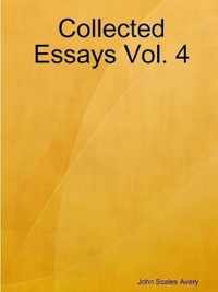 Collected Essays Vol. 4