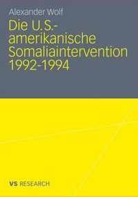 Die U.S.-Amerikanische Somaliaintervention 1992-1994