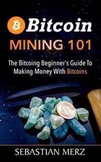 Bitcoin Mining 101